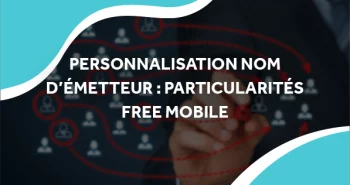 image d'une personne qui relie des icones à d'autres avec le titre personnalisation d'émetteur : particularités free mobile