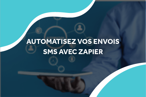 automatisez vos envois avec zapier