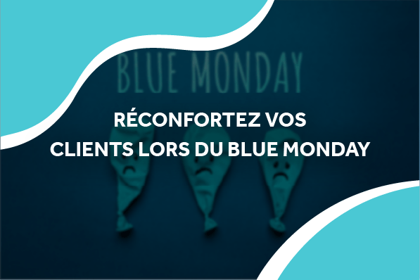 image de ballon triste sur fond bleu avec le titre réconfortez vos clients lors du blue monday