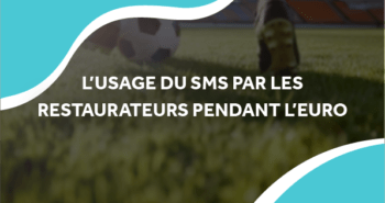 image d'un joueur de foot sur un terrain avec le titre l'usage du sms par les restaurateurs pendant l'euro