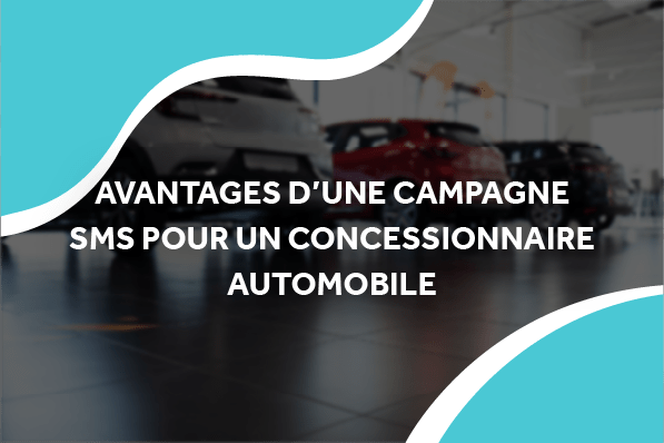 image dans un magasin de voiture avce le titre avantages d'une campagne sms pour un concessionnaire automobile