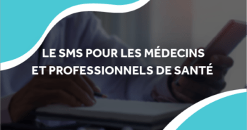 image d'un médecin sur son téléphone avec le titre le sms pour les médecins et professionnels de santé