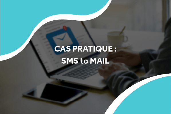 image d'une personne sur son ordinateur avec le titre cas pratique : sms to mail