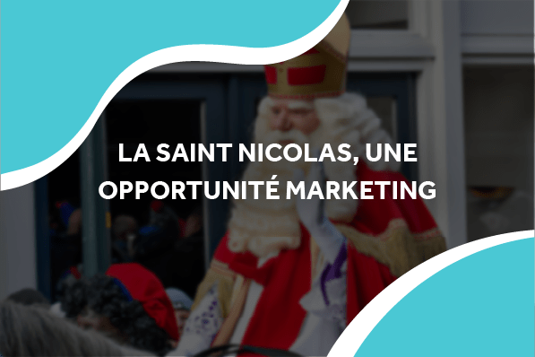 image du Saint-Nicolas avec le titre la saint nicolas, une opportunité marketing