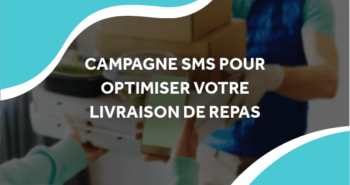 image d'une livraison de nourriture avec le titre campagne sms pour optimiser votre livraison de repas