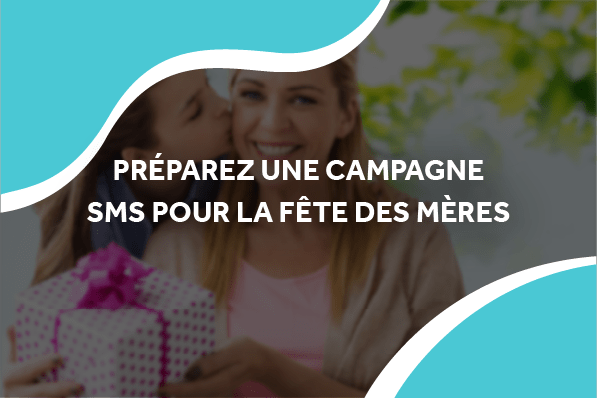 image d'un mère et sa fille avec le titre préparez une campagne sms pour la fête des mères