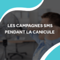 image d'une personne qui se rafraichie avec un ventilateur avec le titre les campagnes sms pendant la canicule