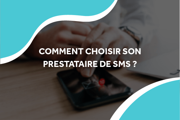 image d'une personne qui interagit avec son téléphone avec le titre comment choisir son prestataire de SMS ?