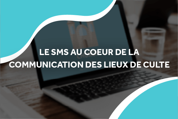 image d'un ordinateur avec e titre le sms au coeur de la communication des lieux de culte