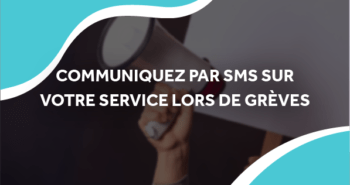 image d'un haut parleur et d'une pancarte avec le titre communiquez par sms sur votre service lors de grèves