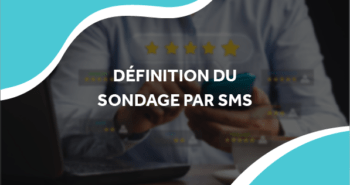 image d'un personne qui donne des évaluations avec le titre définition du sondage par sms