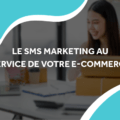 image d'une femme devant son ordinateur avec des colis avec le titre le sms marketing au service de votre e-commerce