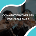 image d'employés qui trinque avec leur flûte de champagne avec le titre comment envoyer ses vœux par sms ?