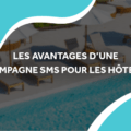 image de transat au bord d'une piscine avec le titre les avantages d'une campagne sms pour les hôtels