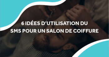 image d'un homme qui se fait couper les cheveux et la barbe avec le titre 6 idées d'utilisation du sms dans un salon de coiffure