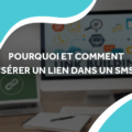 image d'un ordinateur et d'une tablette avec une illustration de lien avec le titre pourquoi et comment insérer un lien dans un sms ?