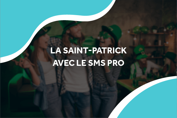 image de personnes qui fêtent a saint-patrick avec le titre la saint-patrick avec le sms pro