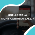 image d'une conversation sms sur un smartphone ave le titre quelle est la signification du S.M.S. ?