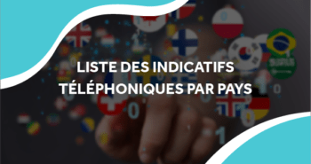 image d'une multitude de drapeau avec le titre liste des indicatifs téléphoniques par pays