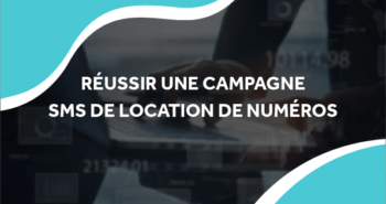 image de chiffres, de donnés et d'un ordinateur avec le titre réussir une campagne sms de location de numéros