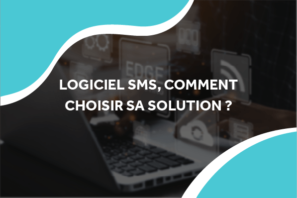 image de fonctionnalités flottantes avec le titre logiciel sms, comment choisir sa solution ?