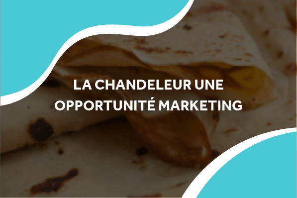 image de crêpes avec le titre la chandeleur aune opportunité marketing