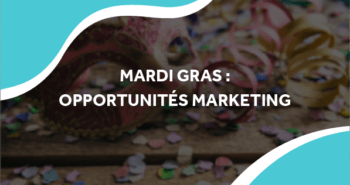 image d'un masque de carnaval avec le titre mardi gras : opportunités marketing