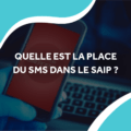 image d'un smartphone affichant un message d'alerte avec le titre quelles est la place du sms dans le saip ?