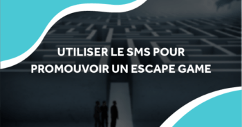 image d'un labyrinthe avec le titre utiliser le sms pour promouvoir un escape game