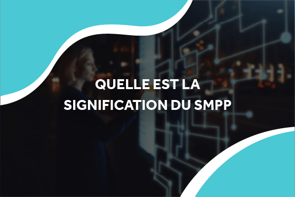 image de lien informatique flottant avec le titre quelle est la signification du smpp