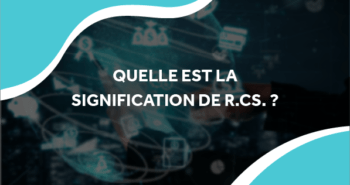 image de données flottante avec le titre quelles est la signification de R.C.S. ?