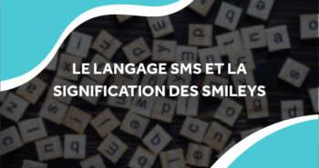 image de lettres alphabétique dans le désordre avec le titre le langage sms et la signification des smileys