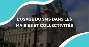 image d'une mairie avec le titre l'usage du sms dans les mairies et collectivités