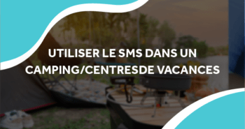 image d'un camping avec le titre utiliser le sms dans un camping/centres de vacances