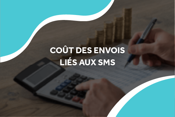 Coût des envois liés aux SMS