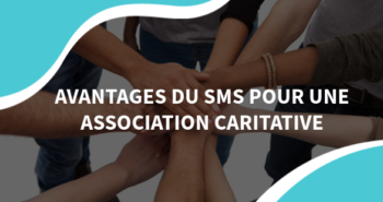 image qui illustre l'article sur les avantages du sms pour une association caritative