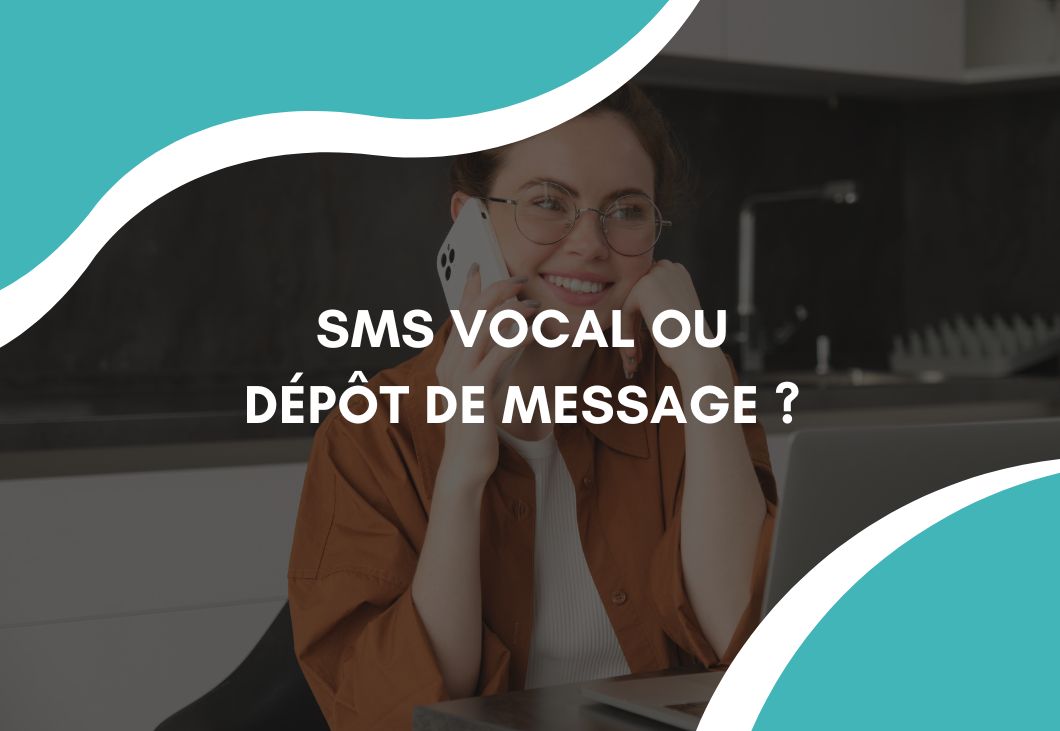 SMS vocal ou dépôt de message sur répondeur ?