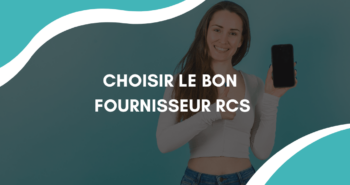 Comment choisir le bon fournisseur RCS ?