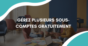 Multicomptes SMS : Gérez plusieurs sous-comptes gratuitement