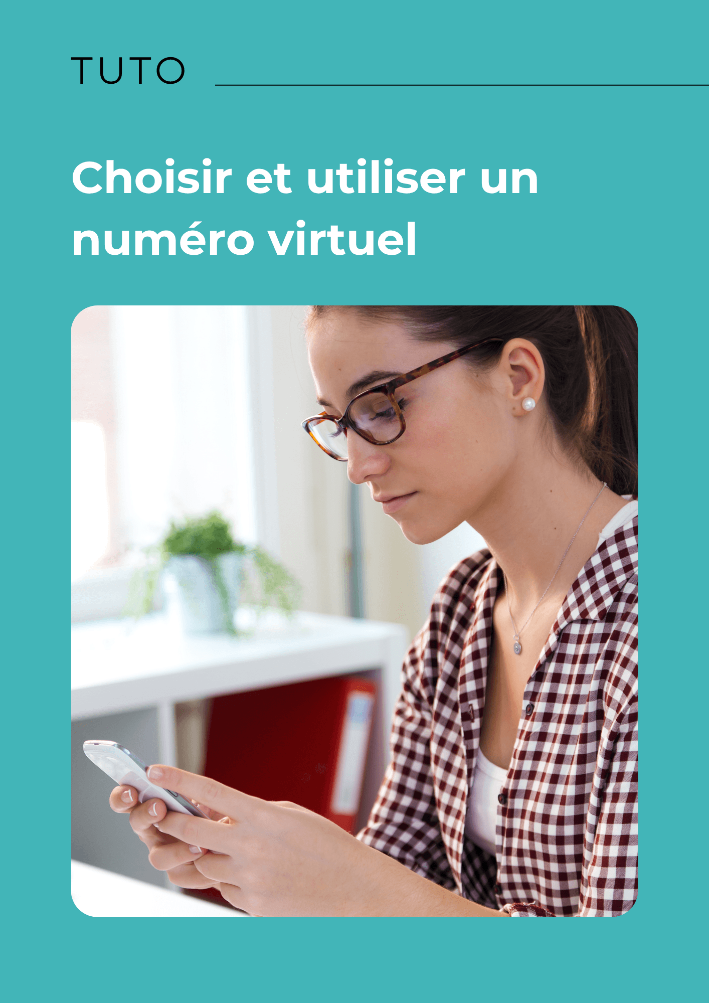 Choisir et utiliser un numéro virtuel