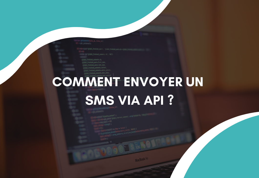 Comment envoyer un SMS via une API ?